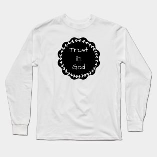 Trust in God Long Sleeve T-Shirt